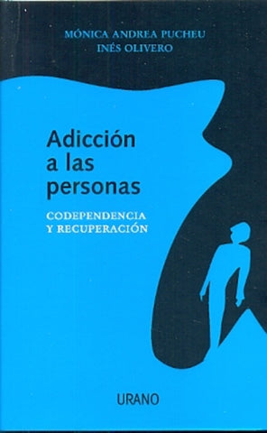 ADICCION A LAS PERSONAS | Mónica Andrea  Pucheu