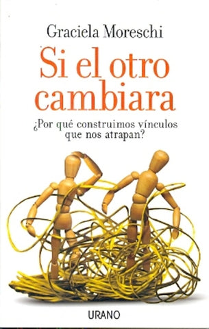 SI EL OTRO CAMBIARA | Graciela Moreschi