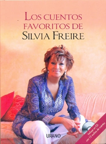 LOS CUENTOS FAVORITOS DE SILVIA FREIRE. | Silvia Freire