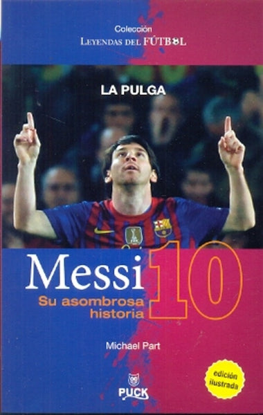 Messi 10 su asombrosa historia  | Michael Part