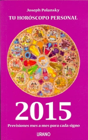 TU HOROSCOPO PERSONAL 2015 | Joseph Polansky