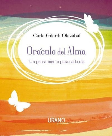ORÁCULO DEL ALMA * | Carla Gilardi Olazabal