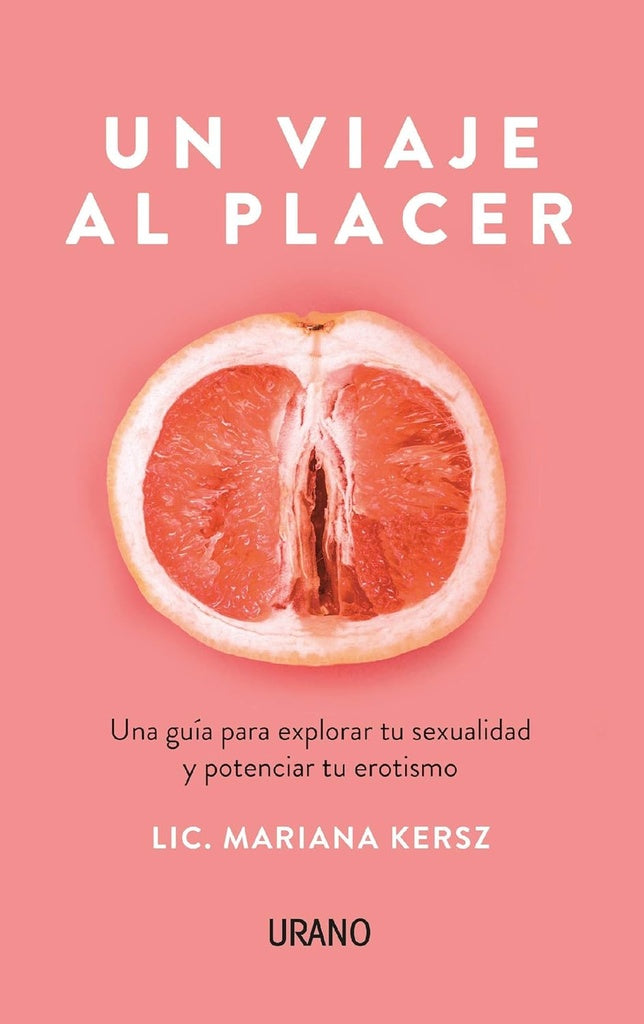 UN VIAJE AL PLACER* | Lic. Mariana  Kersz