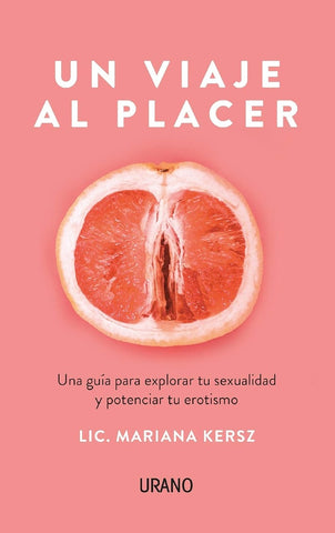 UN VIAJE AL PLACER* | Lic. Mariana  Kersz