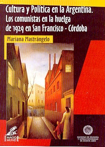 Cultura y política en la Argentina | Mariana Mastrángelo