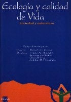 ECOLOGÍA Y CALIDAD DE VIDA SOCIEDAD Y NATURALEZA. | Roberto C. Grana