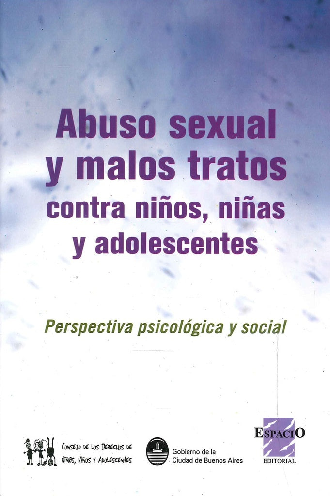 ABUSO SEXUAL Y MALOS TRATOS CONTRA NIÑOS, NIÑAS Y ADOLESCENTES | Eva Giberti