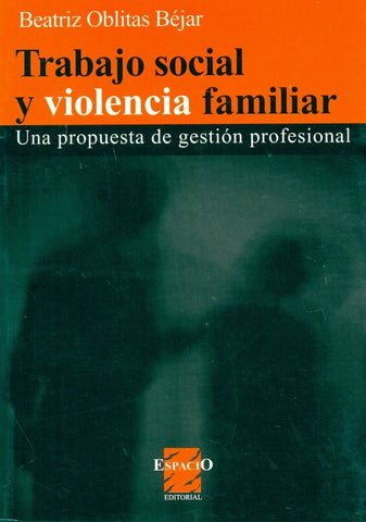 TRABAJO SOCIAL Y VIOLENCIA FAMILIAR | Beatriz Oblitas Bejar