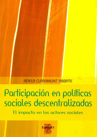 PARTICIPACION DE POLITICAS SOCIALES DESCENTRALIZADAS | Adela Claramunt Abbate
