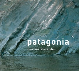 PATAGONIA | Mariana Alexander