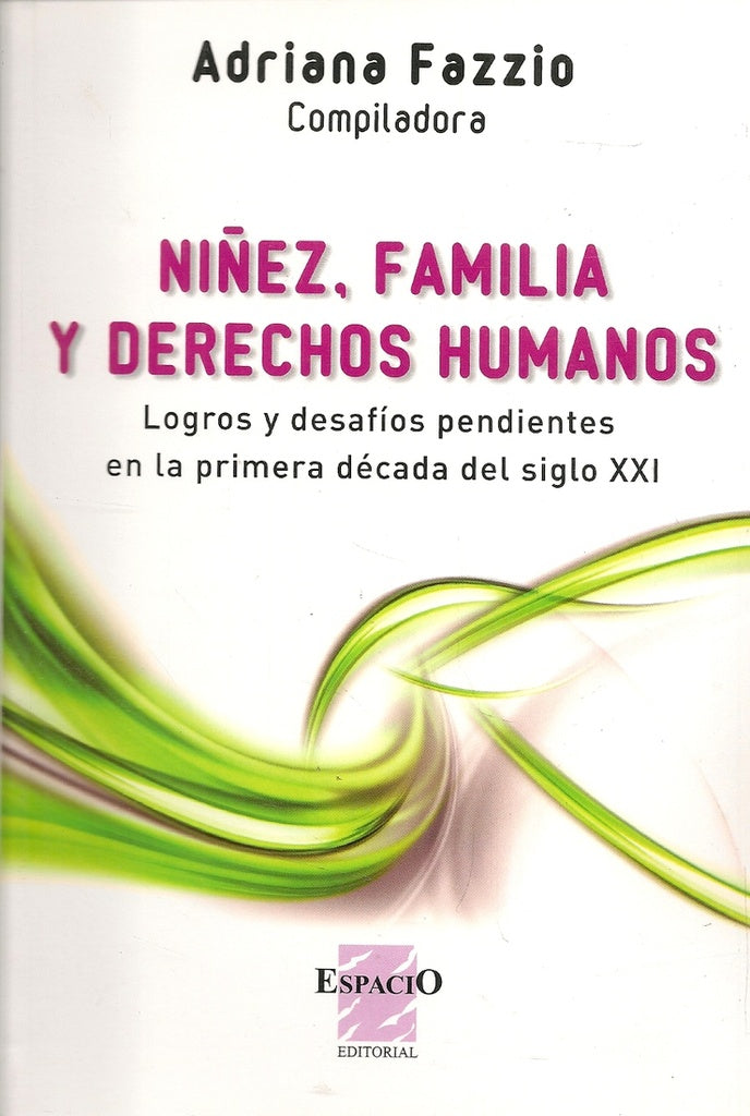 NIÑEZ, FAMILIA Y DERECHOS HUMANOS.. | Adriana Fazzio