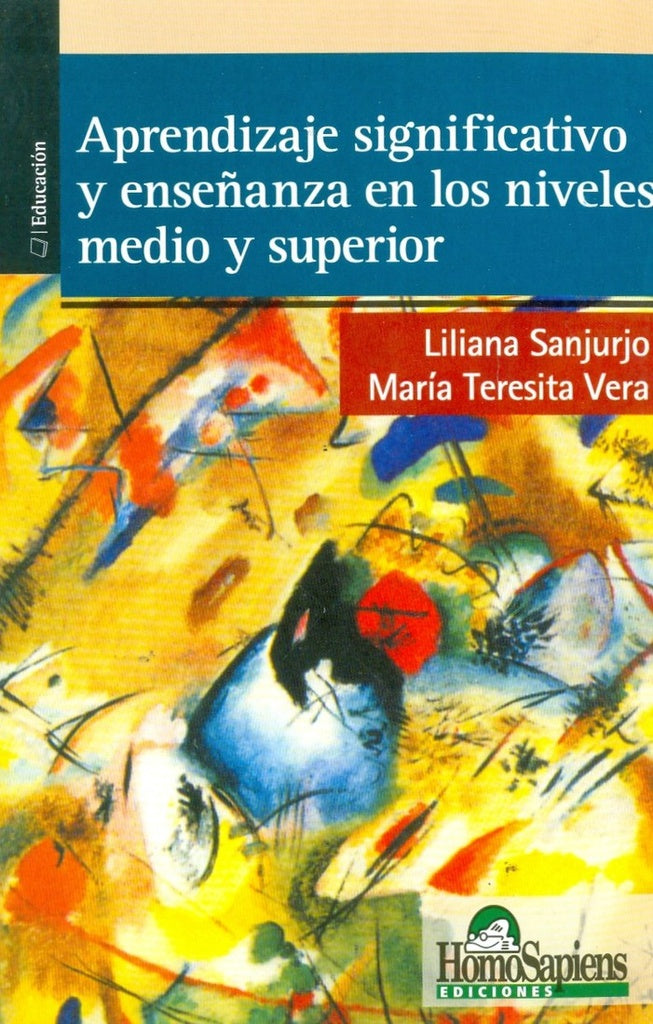 El aprendizaje significativo en la enseñanza media y superior | Sanjurjo-Vera