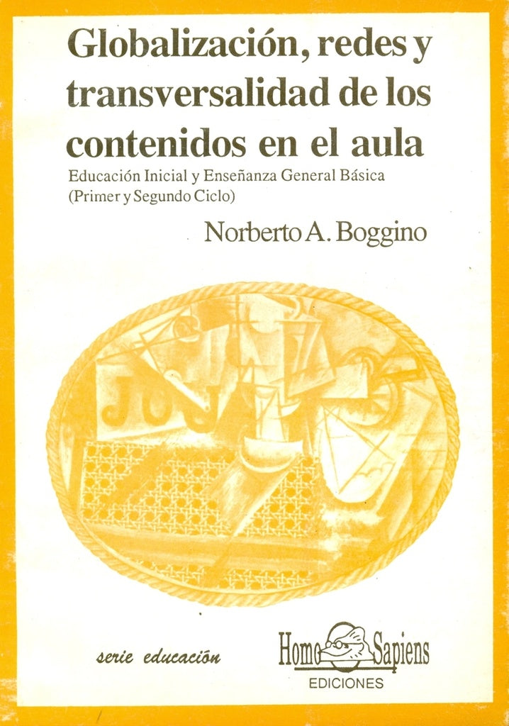 GLOBALIZACION, REDES Y TRANSVERSALIDAD DE LOS CONTENIDOS EN EL AULA.. | Norberto Boggino