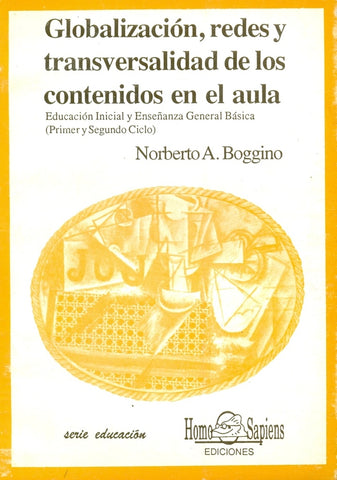 GLOBALIZACION, REDES Y TRANSVERSALIDAD DE LOS CONTENIDOS EN EL AULA.. | Norberto Boggino