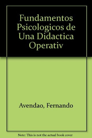 FUNDAMENTOS PSICOLOGICOS DE UNA DIDACTICA OPERATIVA.. | Hans Aebli