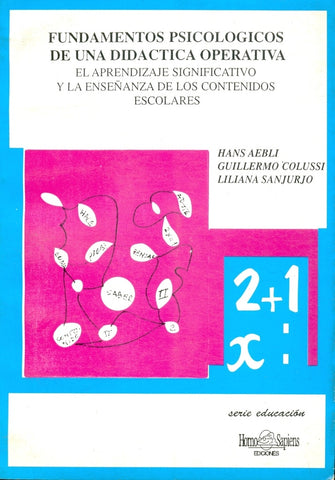 FUNDAMENTOS PSICOLOGICOS DE UNA DIDACTICA OPERATIVA.. | Hans Aebli