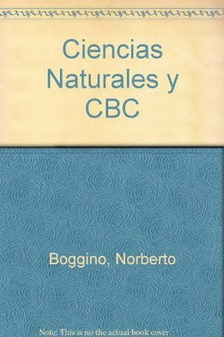 CIENCIAS NATURALES Y C.B.C.. | Norberto Boggino