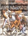 Apuntes para lunáticos | Sabatino Alberto Palma