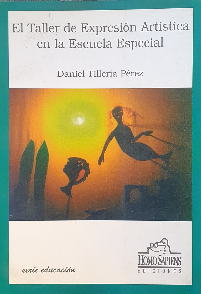 El taller de expresion artistica en la escuela especial