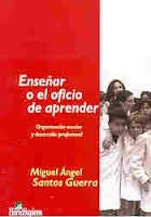 Enseñar o el oficio de aprender | Miguel Angel Santos Guerra