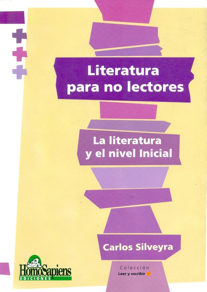 Literatura para no lectores | Carlos José María Silveyra