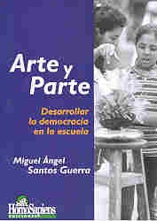 Arte y parte | Miguel Angel Santos Guerra