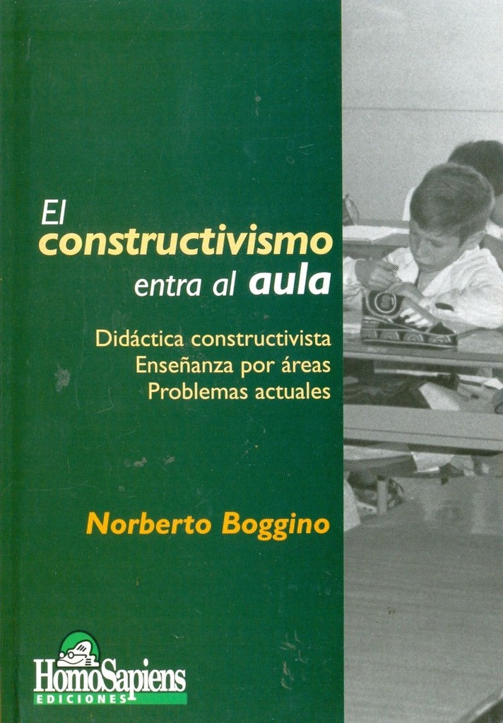 Constructivismo entra al aula, El | Norberto Boggino