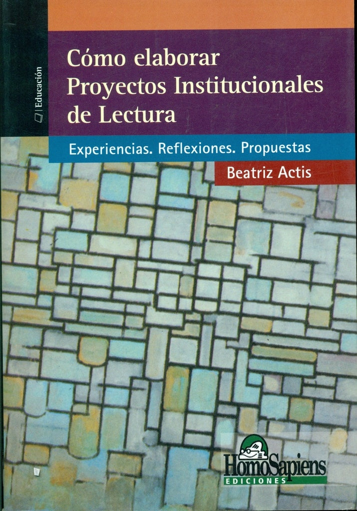 Como elaborar proyectos institucionales de lectura | Beatriz Actis