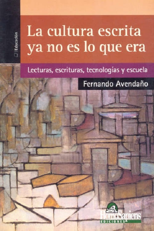 La cultura escrita ya no es lo que era | Fernando  Avendaño