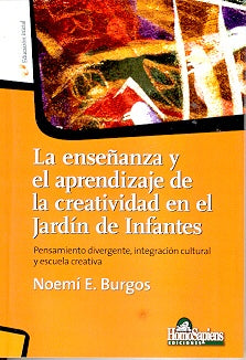 La enseñanza y el aprendizaje de la creatividad en el jardín de infantes | Noemí E. Burgos