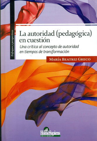 La autoridad, pedagógica, en cuestión | María Beatriz Greco