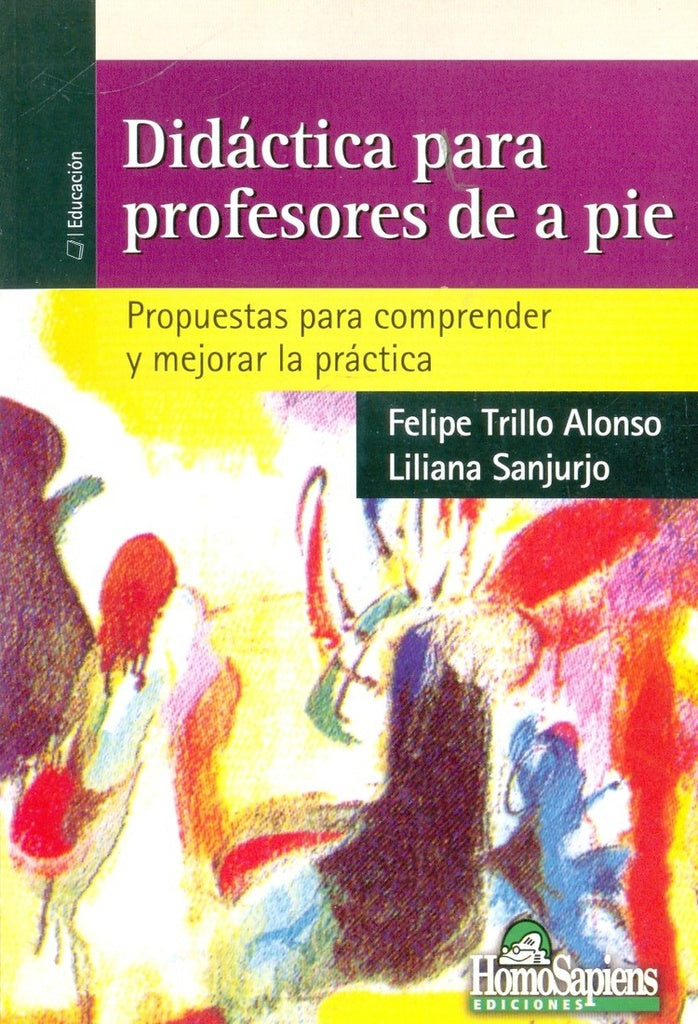 Didáctica para profesores de a pie | Sanjurjo, Alonso