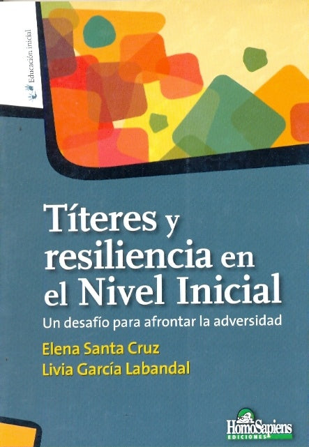TITERES Y RESILIENCIA EN EL NIVEL INICIAL | Elena Santa Cruz