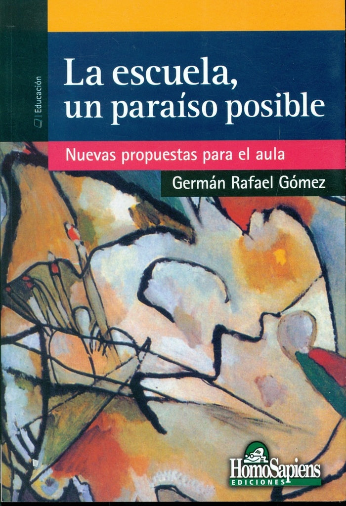 La escuela, un paraíso posible | Germán Rafael Gómez