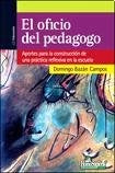 El oficio del pedagogo | DomingoBazán Campos