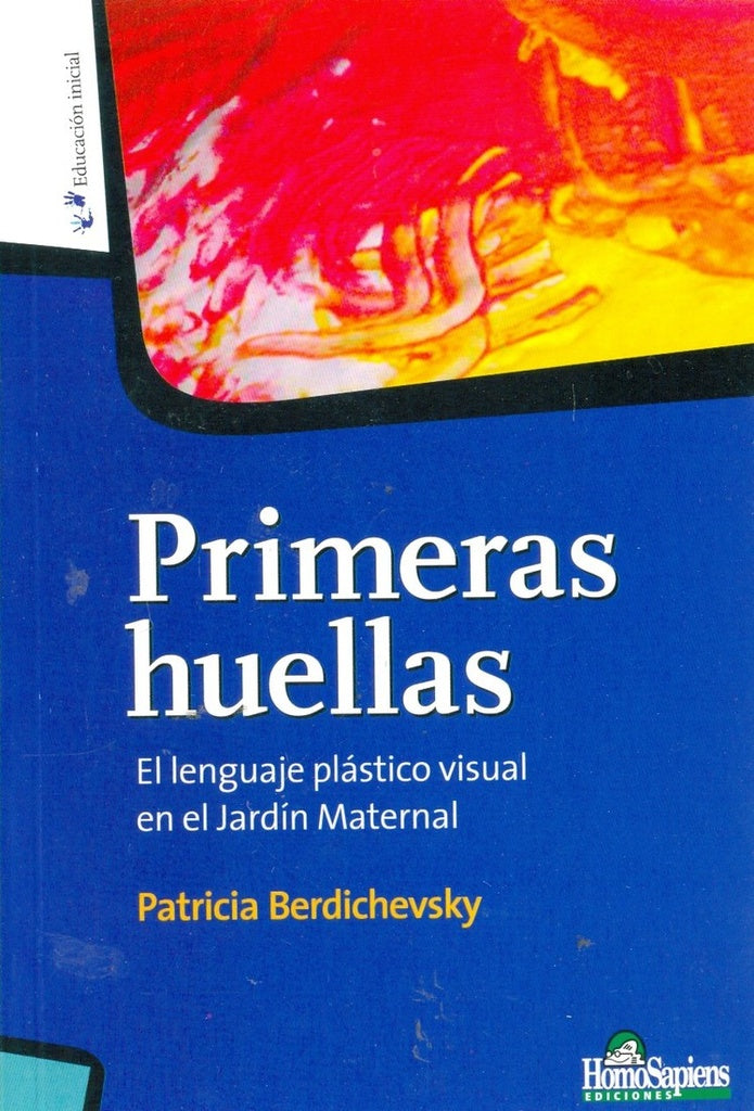 PRIMERA HUELLAS.. | Patricia Berdichevsky