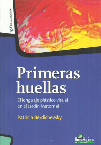 PRIMERA HUELLAS.. | Patricia Berdichevsky