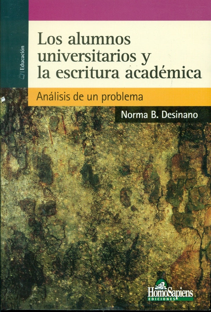 Los alumnos universitarios y la escritura académica | Norma Desinano