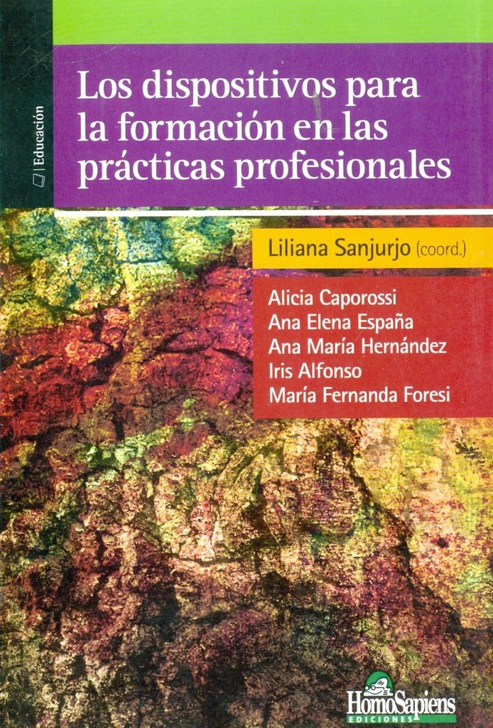 Los dispositivos para la formación en las prácticas profesionales | Liliana Olga Sanjurjo