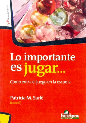 Lo importante es jugar  | Patricia Sarlé
