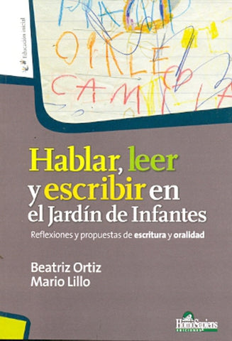 HABLAR, LEER Y ESCRIBIR EN EL JARDIN DE INFANTES | Beatriz  Ortiz
