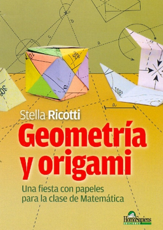 GEOMETRIA Y ORIGAMI UNA FIESTA CON PAPELES PARA LA CLASE DE MATEMATICA | Stella Ricotti