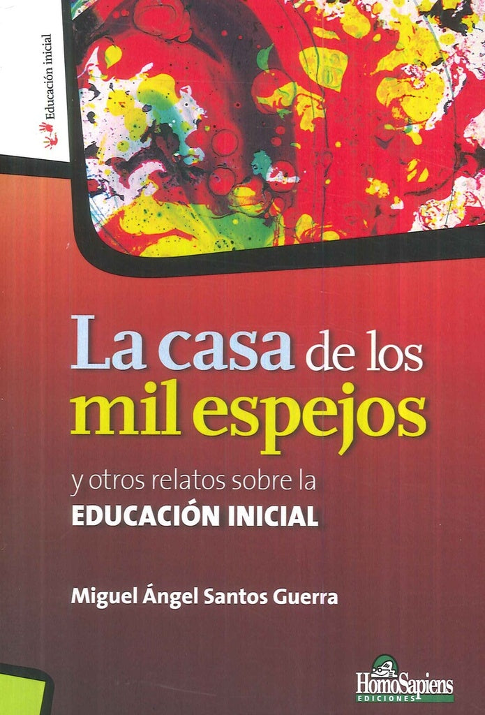 LA CASA DE LOS MIL ESPEJOS | Miguel Angel  Santos Guerra