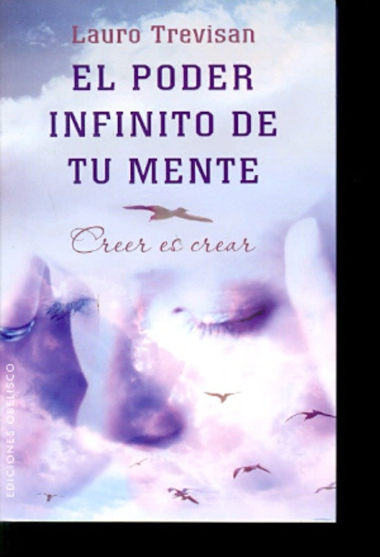EL PODER INFINITO DE TU MENTE. | Lauro Trevisán
