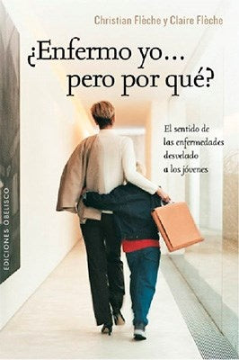 ENFERMO YO...PERO POR QUE?. | CHRISTIAN  FLECHE