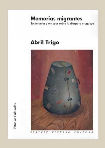 Memorias migrantes | Abril Trigo