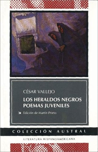 Heraldos negros, Los | César Vallejo