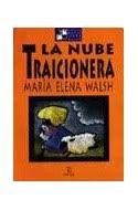 LA NUBE TRAICIONERA  | María Elena Walsh