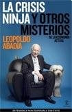 La crisis ninja y otros misterios | Leopoldo Abadia