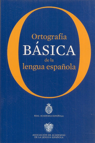 ORTOGRAFIA BASICA DE LA LENGUA ESPAÑOLA